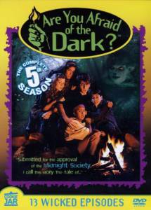    ?  ( 1991  1996) Are You Afraid of the Dark? /  ...  online 